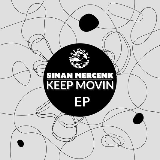 New Music! Sinan Mercenk - Keep Movin EP