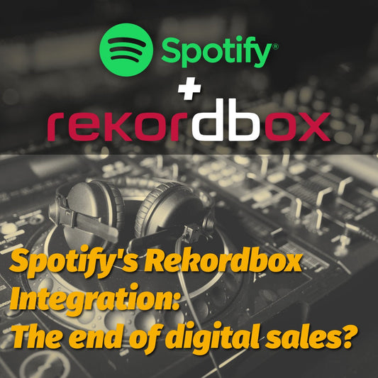 Spotify’s DJ Software Integration — The End Of Digital Sales?