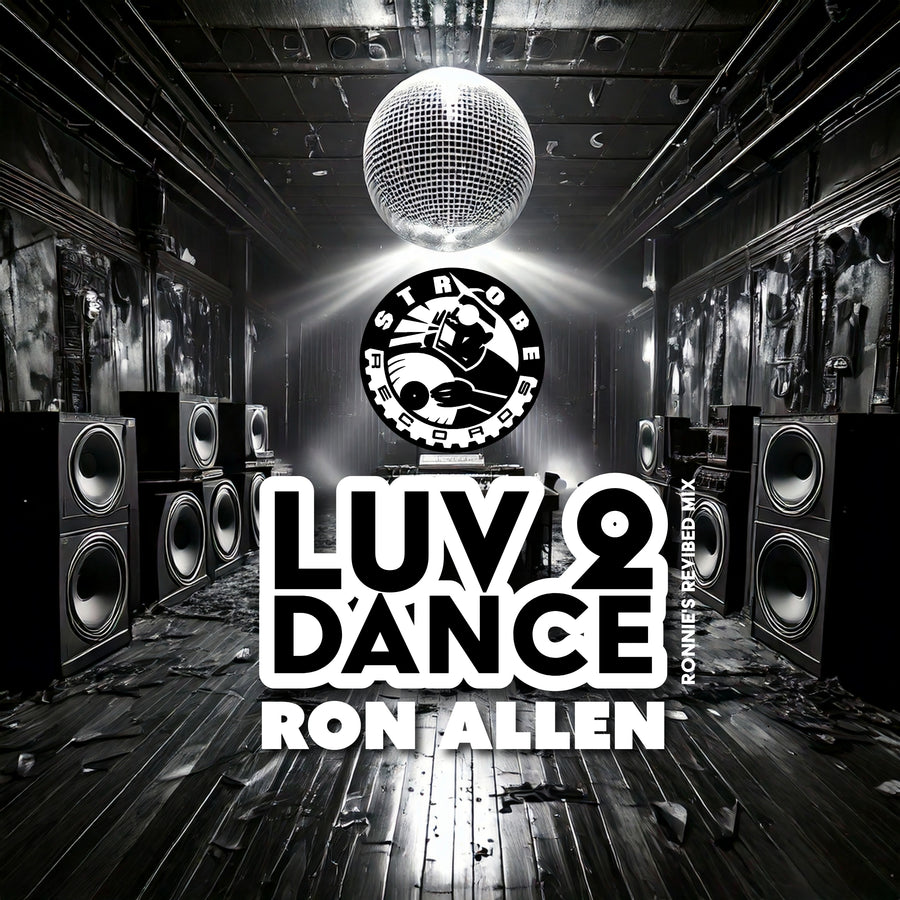 Ron Allen - Luv 2 Dance (Ronnie's Re-vibed Mix)