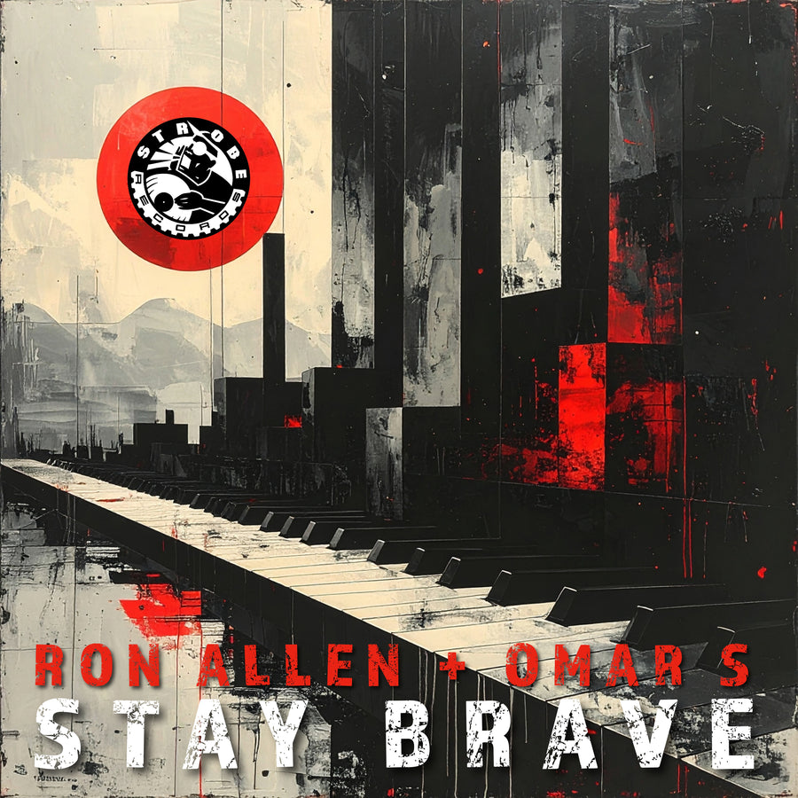Ron Allen + Omar S - Stay Brave