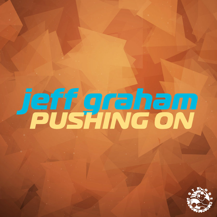 Jeff Graham - Pushing On